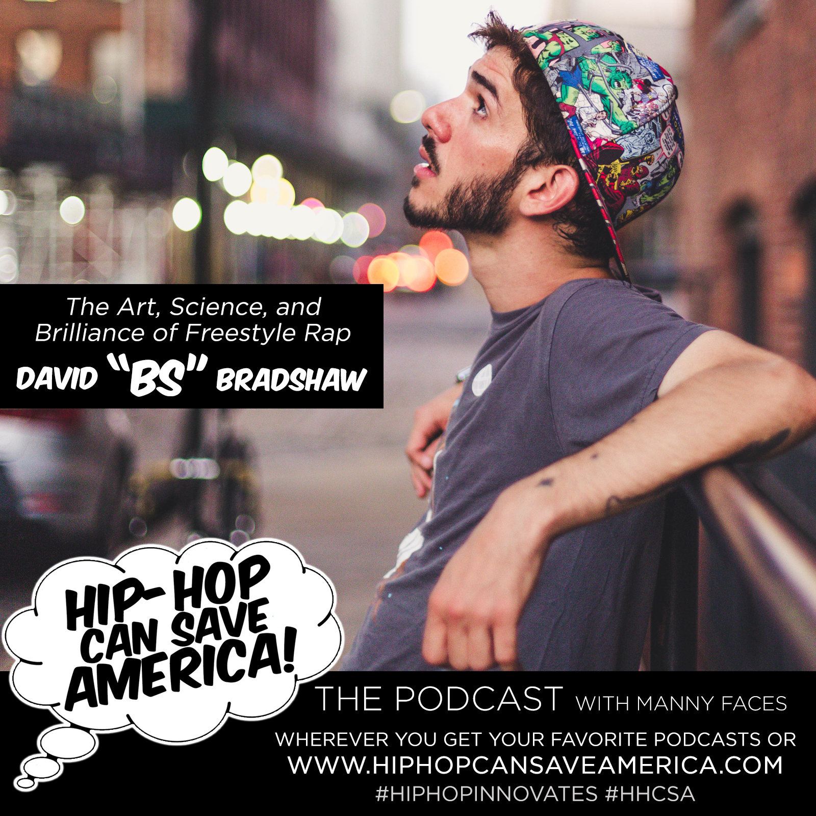 The Art, Science, Brilliance and Universal Applications of Freestyle Rap with David “BS” Bradshaw