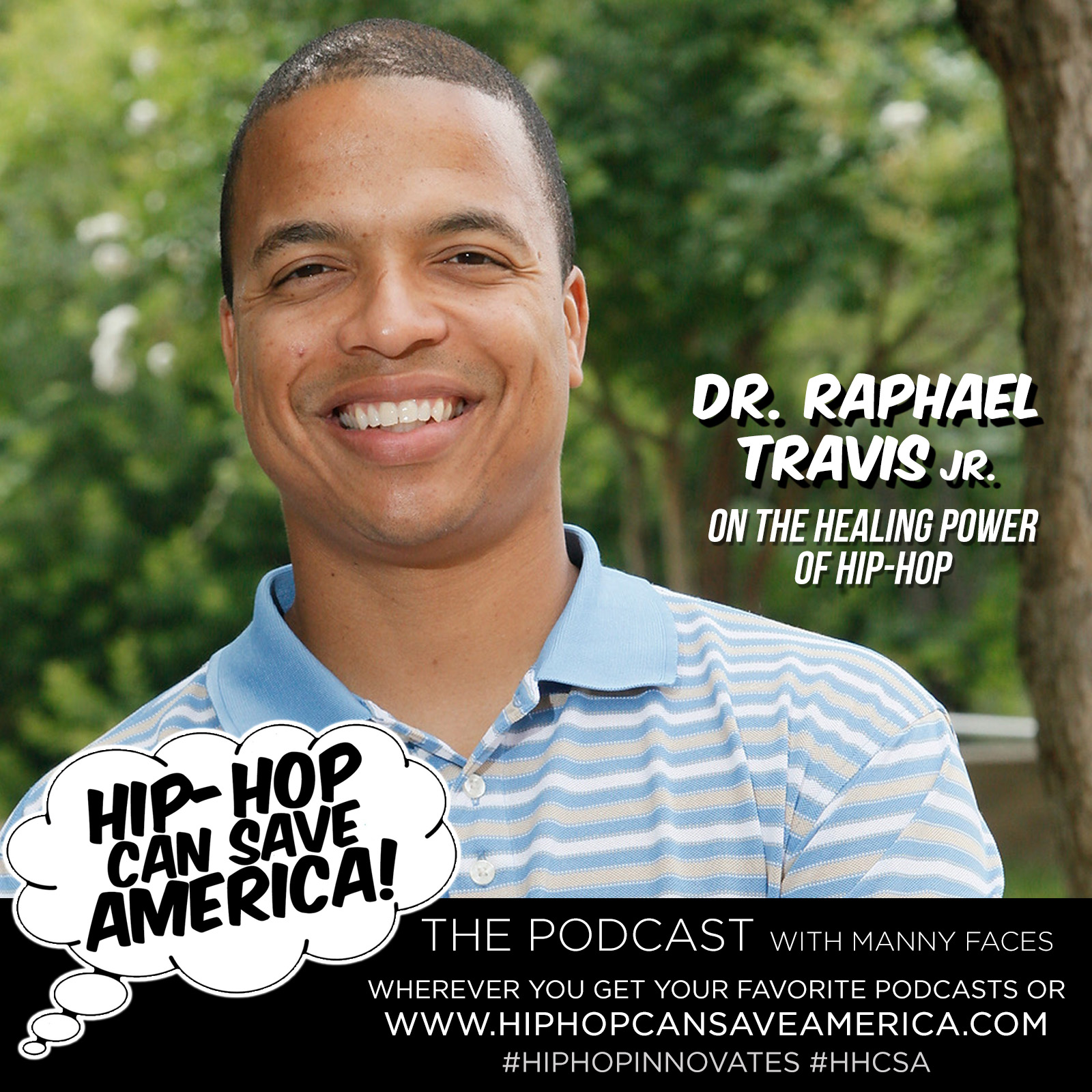 The Healing Power of Hip-Hop with Dr. Raphael Travis Jr.