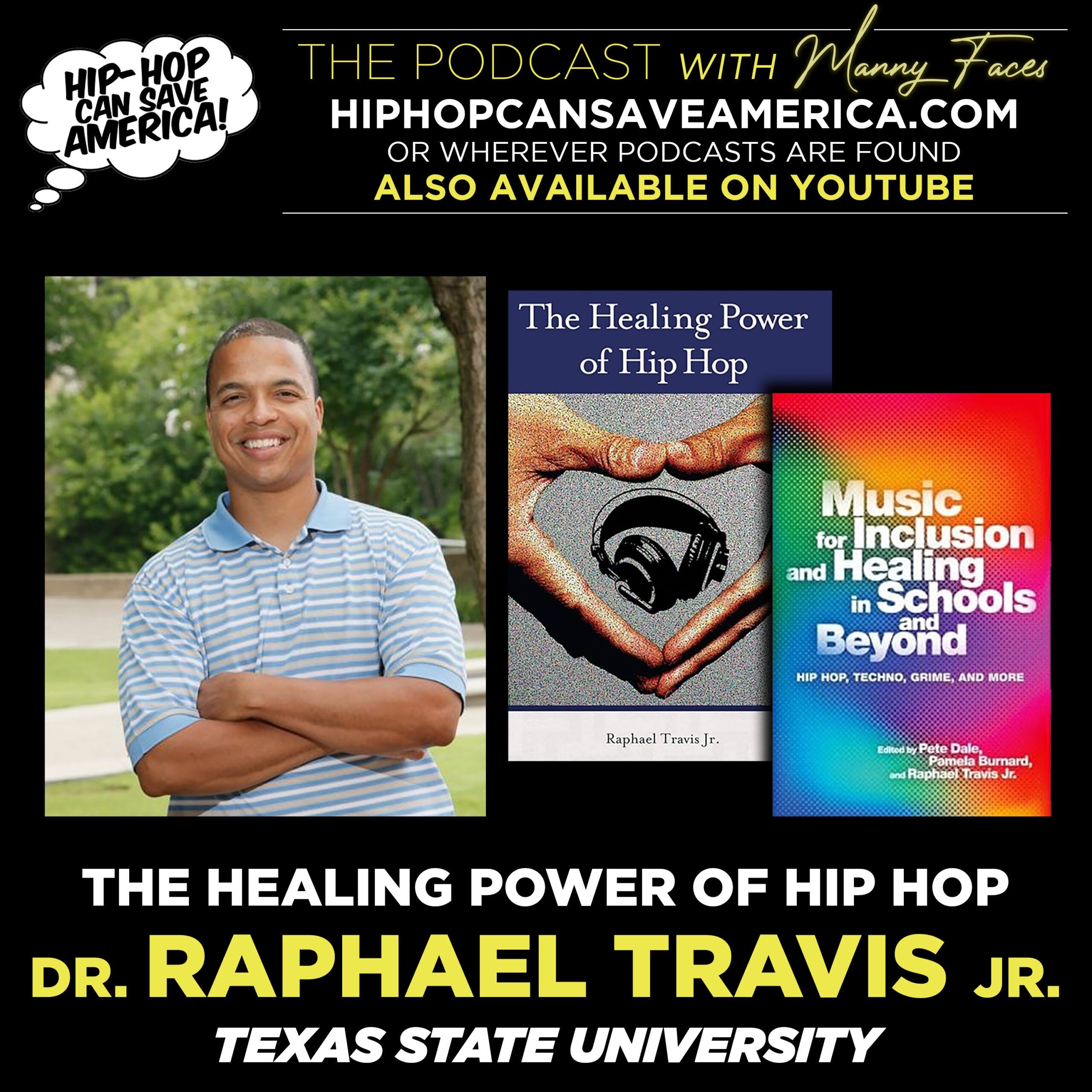 The Healing Power of Hip Hop with Dr. Raphael Travis Jr.