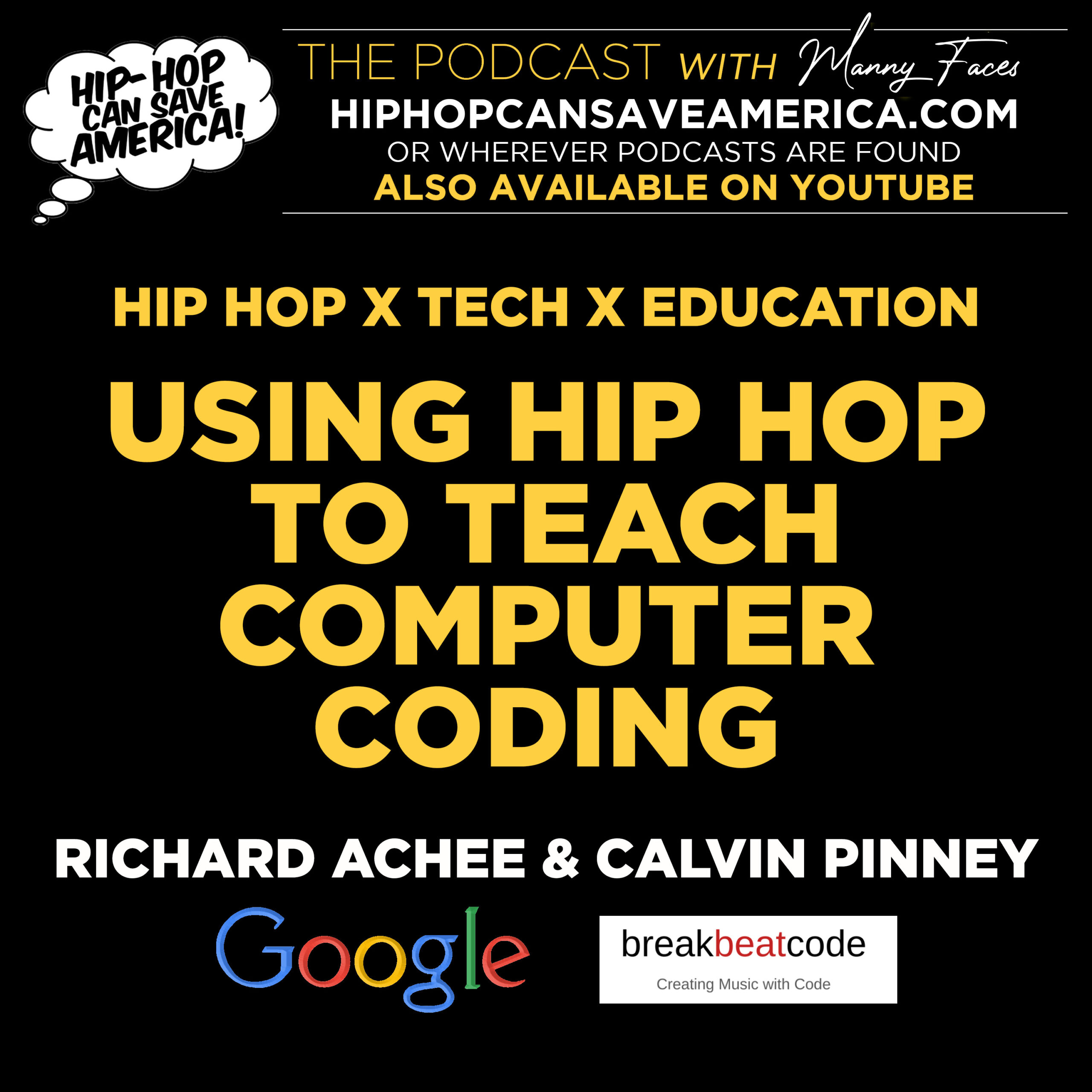 Hip Hop Can Teach Computer Coding – Richard Achee & Calvin Pinney from Google & breakbeatcode