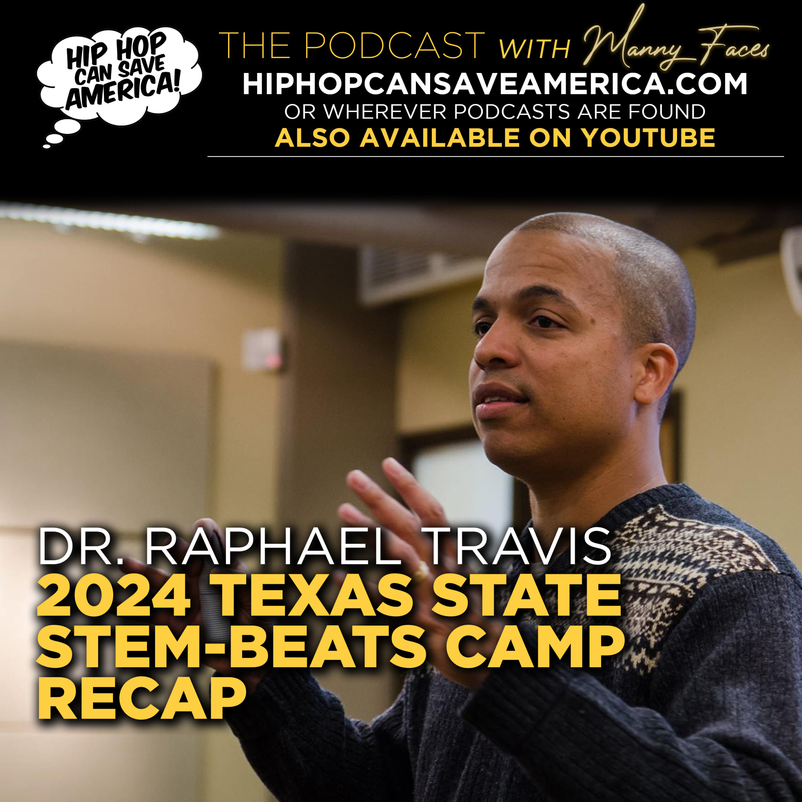 Hip Hop Meets STEM: Dr. Raphael Travis Recaps 2024 STEM-BEATS CAMP at Texas State University