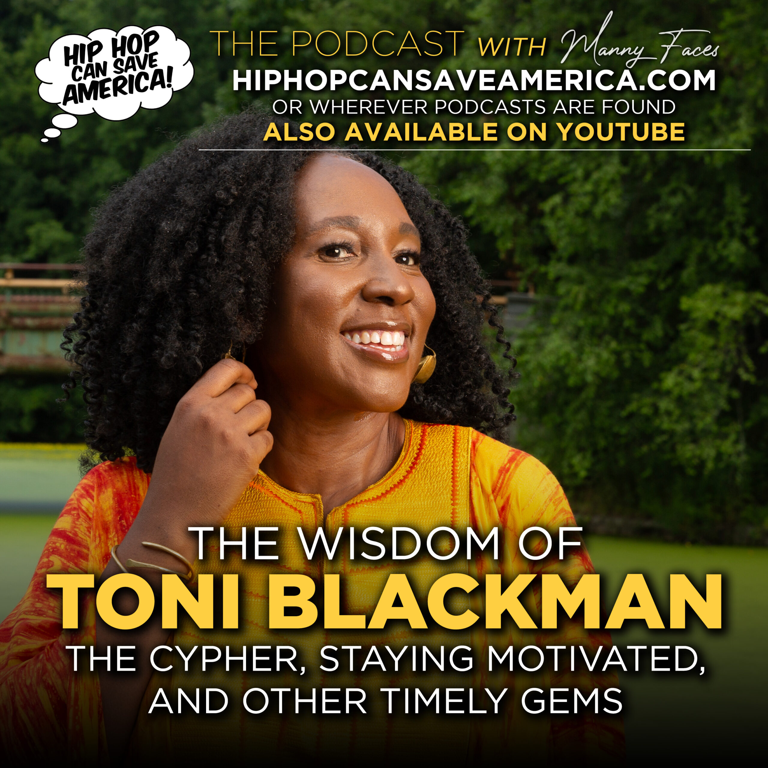 The Wisdom of Toni Blackman – Hip Hop, The Cypher, Staying Motivated and Other Gems