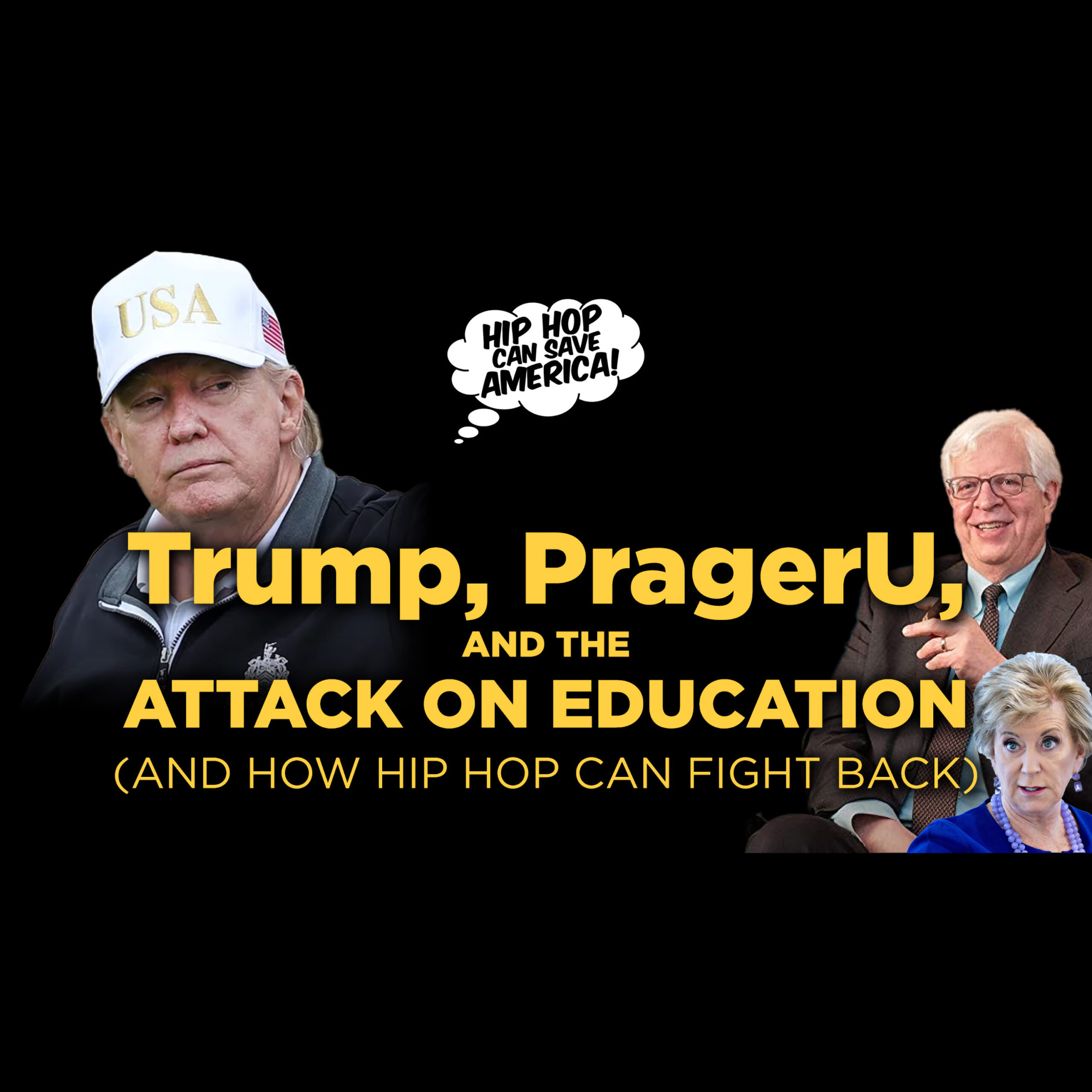 Trump, PragerU, and The Attack on Education – And How Hip Hop Can Fight Back!